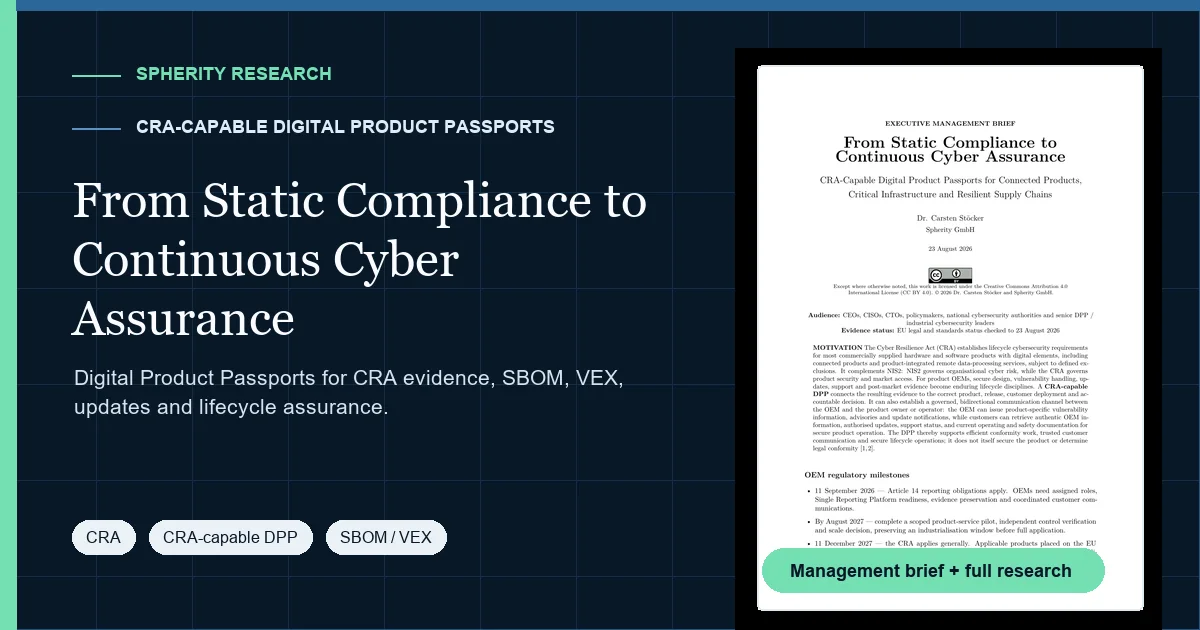 CRA-capable Digital Product Passports research preview based on the management brief From Static Compliance to Continuous Cyber Assurance.