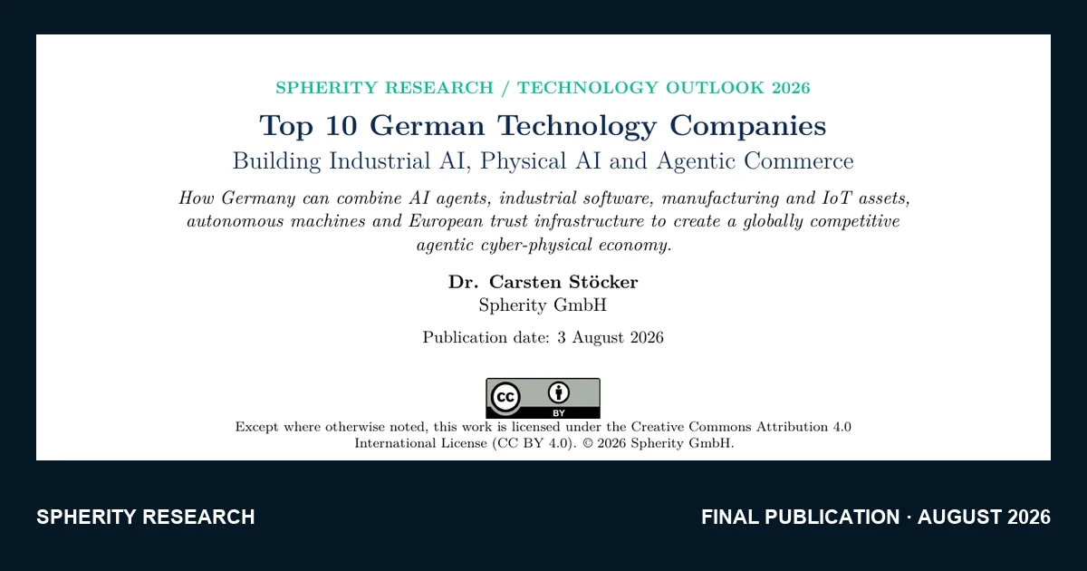 Preview of the Spherity Technology Outlook on ten German companies building Industrial AI, Physical AI, and agentic commerce